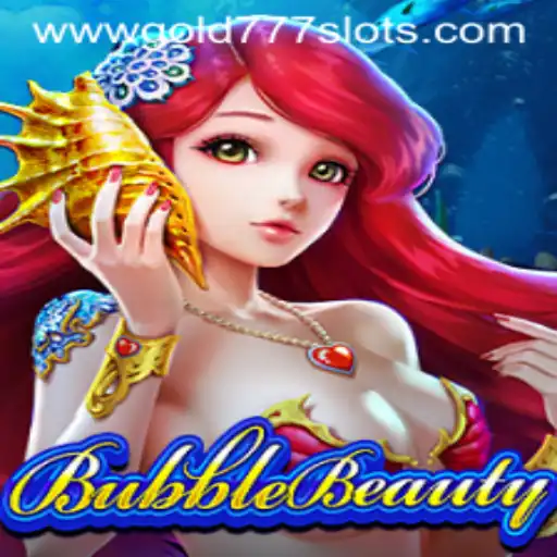 Discover the Exciting World of BubbleBeauty and Gold 777 Slots